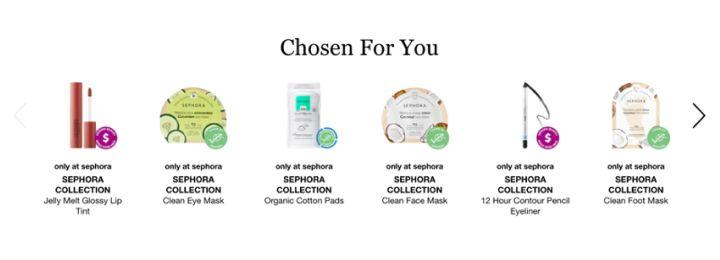 Sephora's "chosen for you" personalized product recommendations