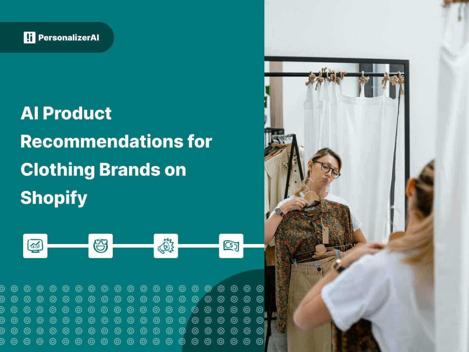 AI Product Recommendations for Clothing Brands on Shopify written on dark green background